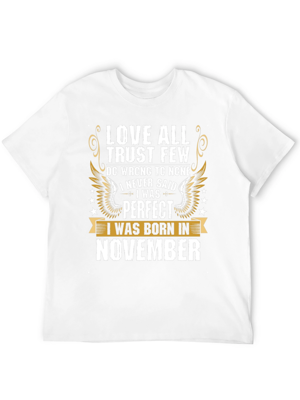 Love All Trust Few November Birthday T-Shirt