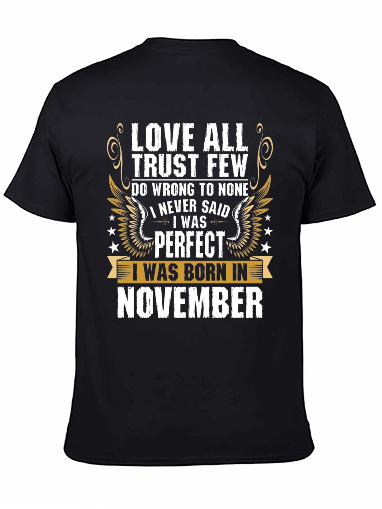 Love All Trust Few November Birthday T-Shirt