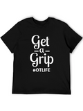 Get A Grip #OTLIFE Black T-Shirt