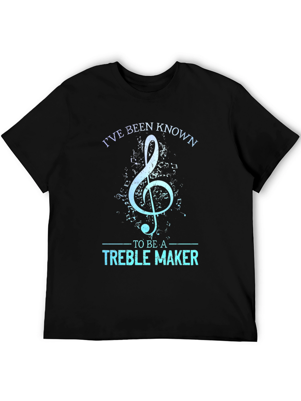 Treble Maker T-Shirt - Music Lover Tee