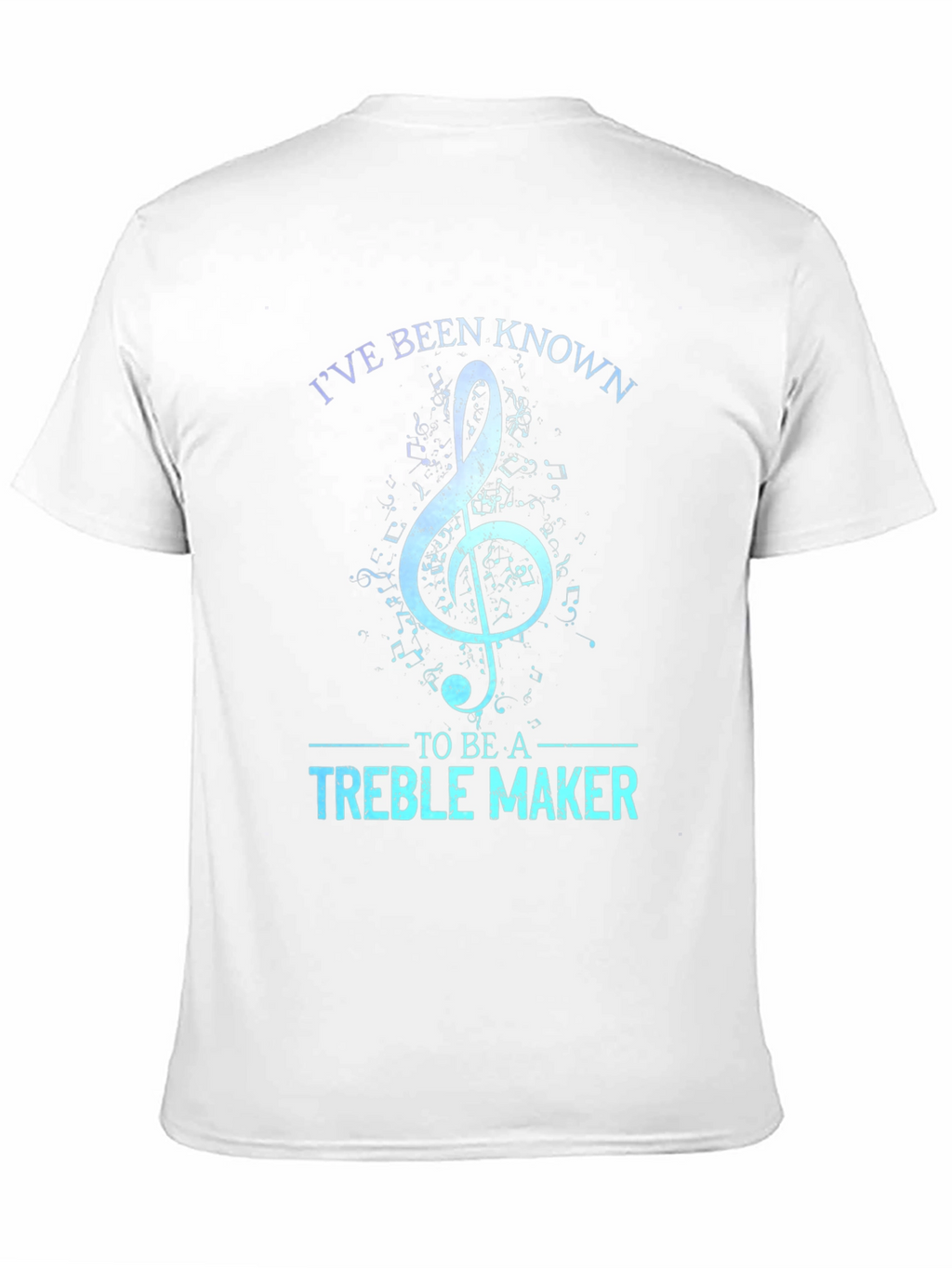 Treble Maker T-Shirt - Music Lover Tee