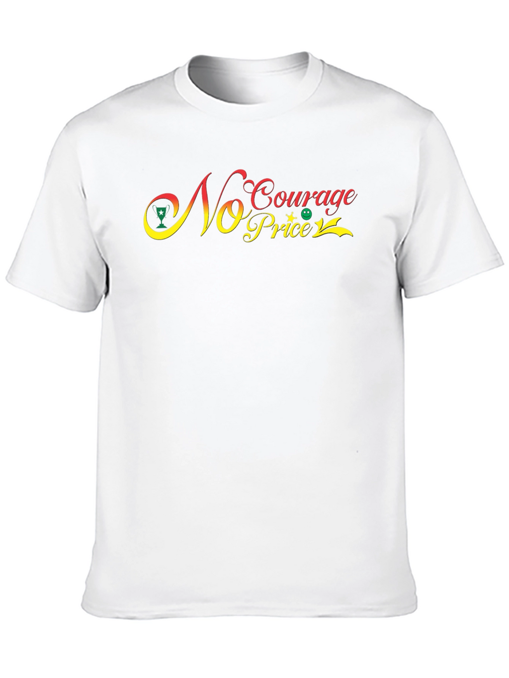 No Courage No Price Graphic Tee