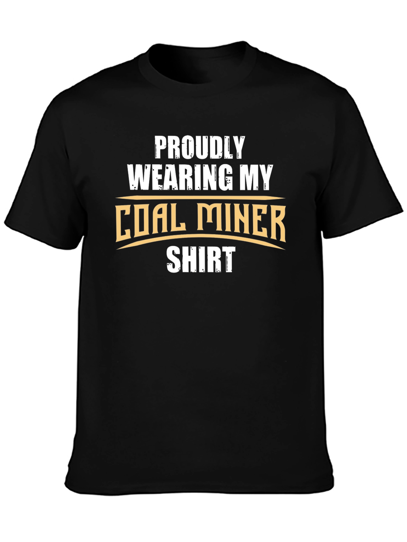 Proud Coal Miner Shirt - Black Graphic Tee