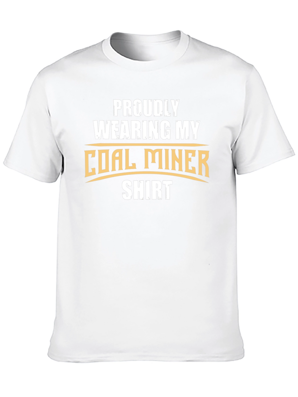 Proud Coal Miner Shirt - Black Graphic Tee