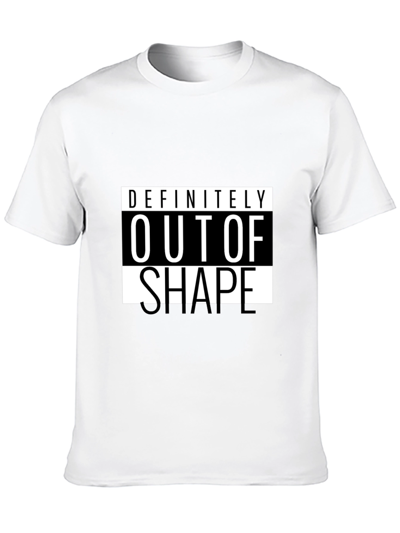 Definitely Out of Shape Black T-Shirt
