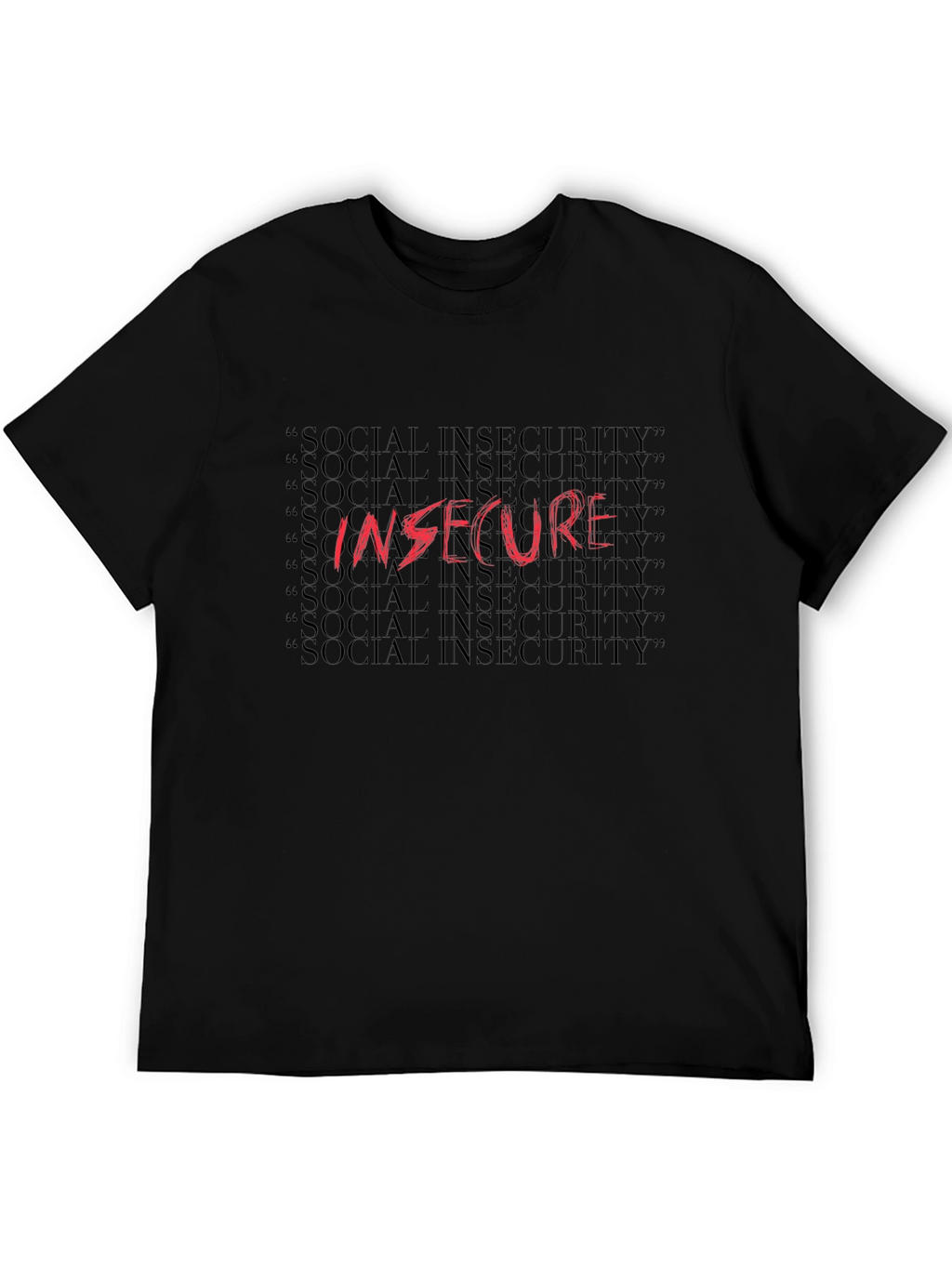 Insecure Graphic Tee - Social Anxiety Humor T-Shirt