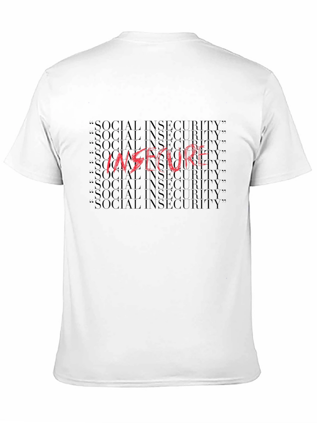 Insecure Graphic Tee - Social Anxiety Humor T-Shirt