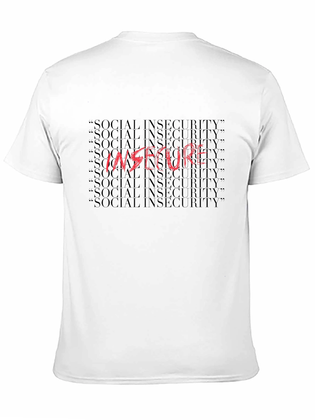 Insecure Graphic Tee - Social Anxiety Humor T-Shirt