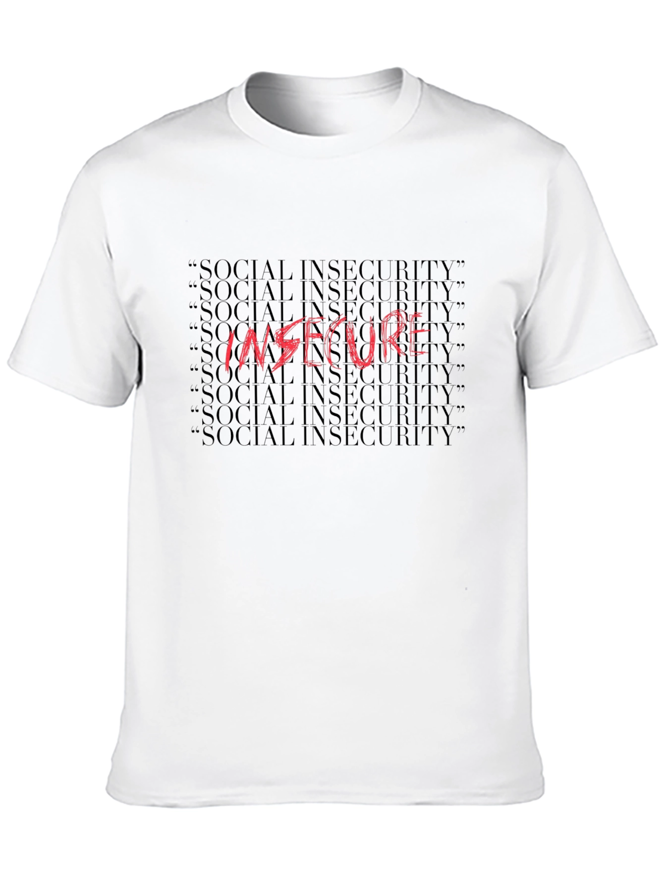 Insecure Graphic Tee - Social Anxiety Humor T-Shirt