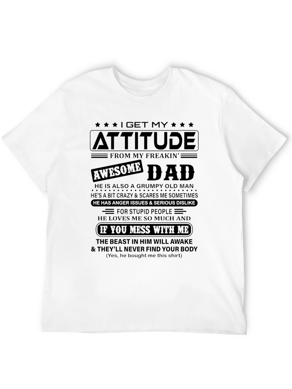 Attitude from Dad T-Shirt: Grumpy Crazy Protective