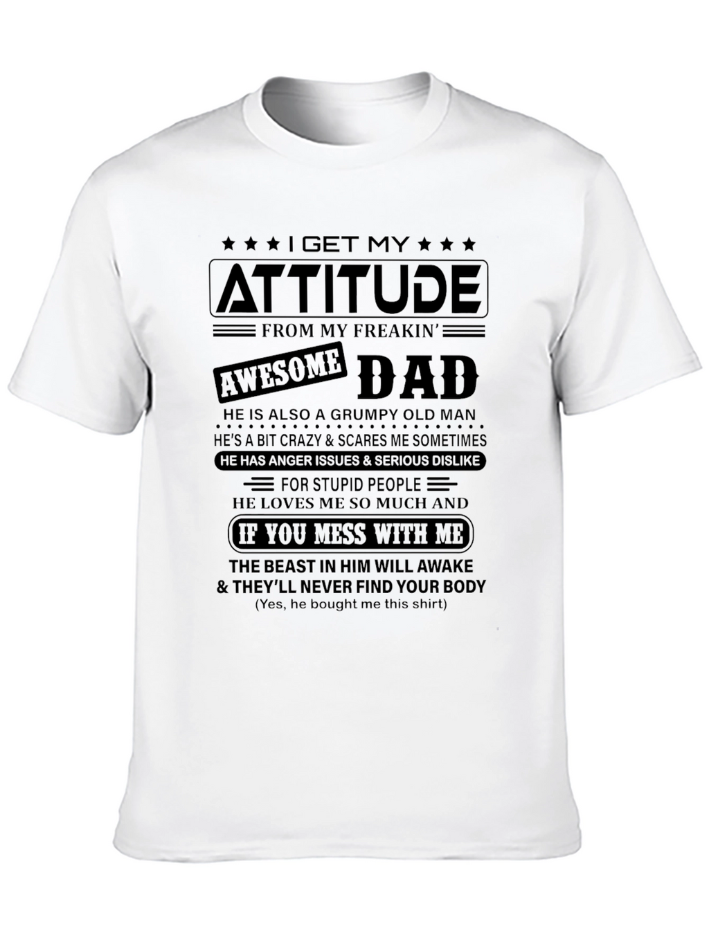 Attitude from Dad T-Shirt: Grumpy Crazy Protective