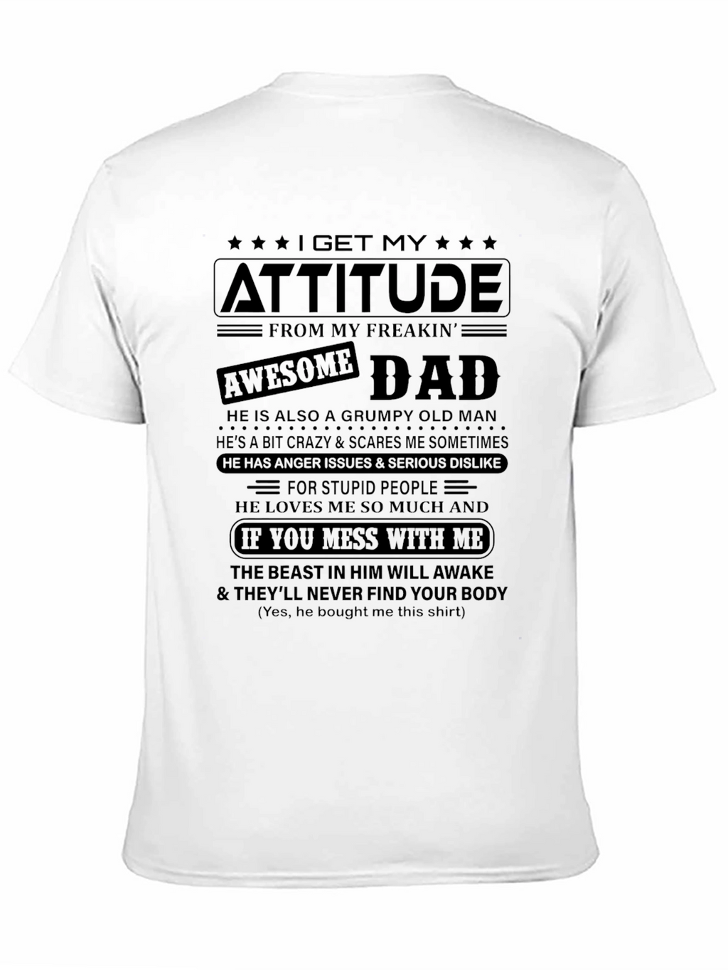 Attitude from Dad T-Shirt: Grumpy Crazy Protective