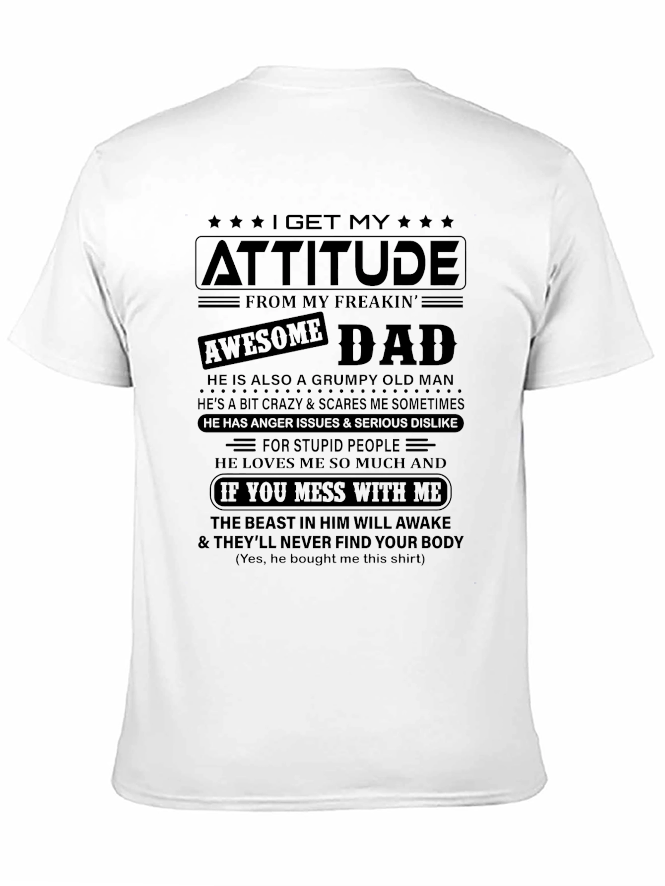 Attitude from Dad T-Shirt: Grumpy Crazy Protective