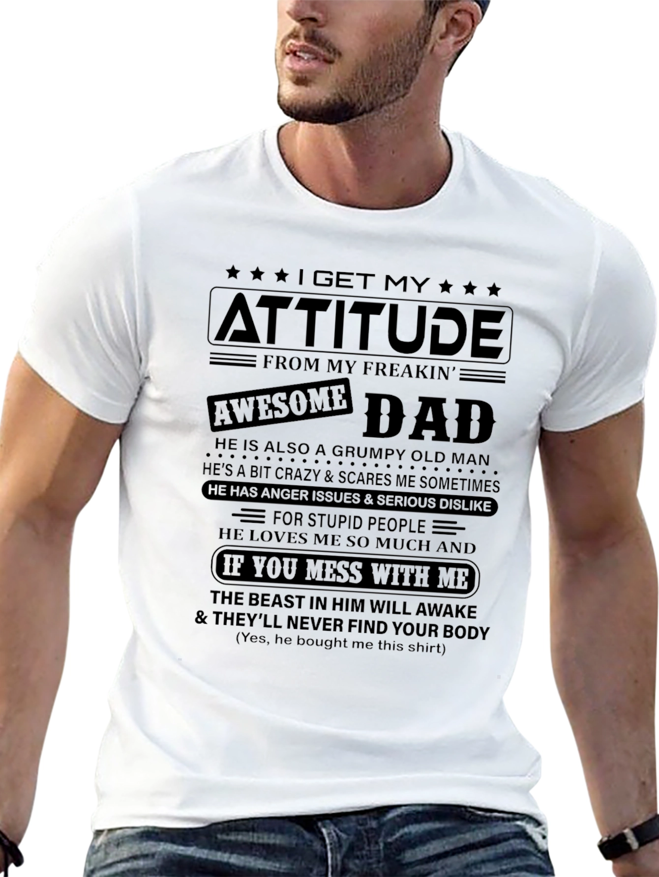 Attitude from Dad T-Shirt: Grumpy Crazy Protective