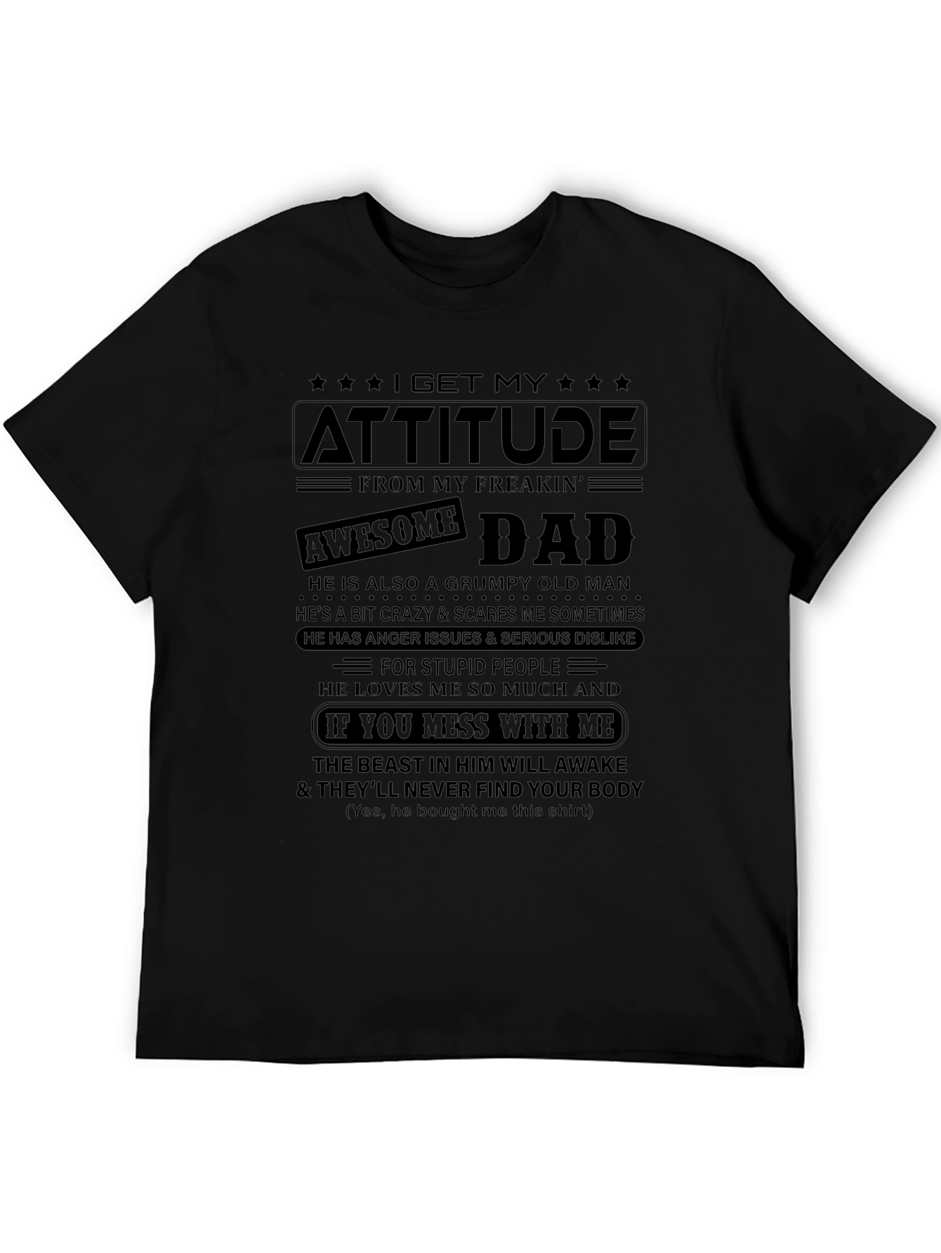 Attitude from Dad T-Shirt: Grumpy Crazy Protective