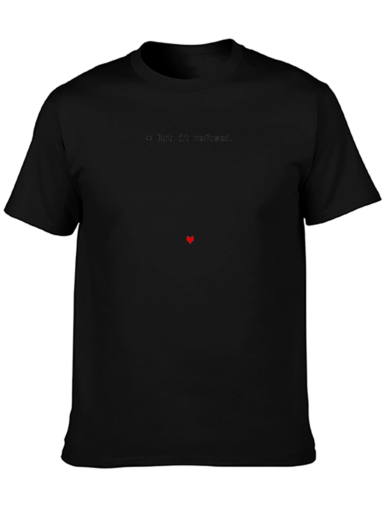 Undertale Inspired But It Refused Graphic Tee