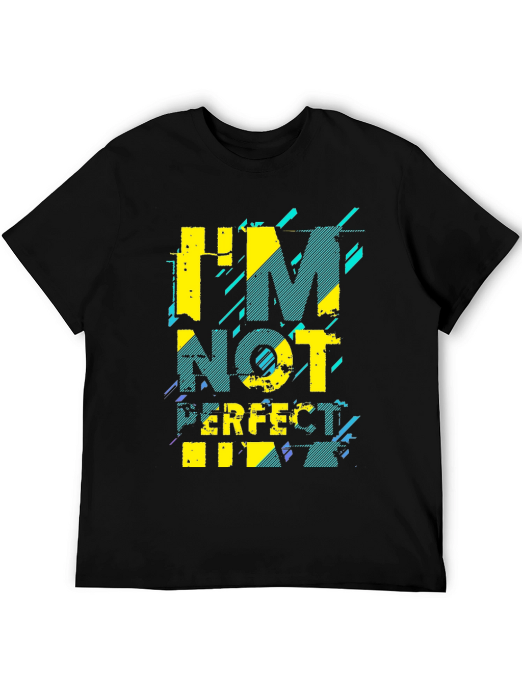 Im Not Perfect Graphic T-Shirt