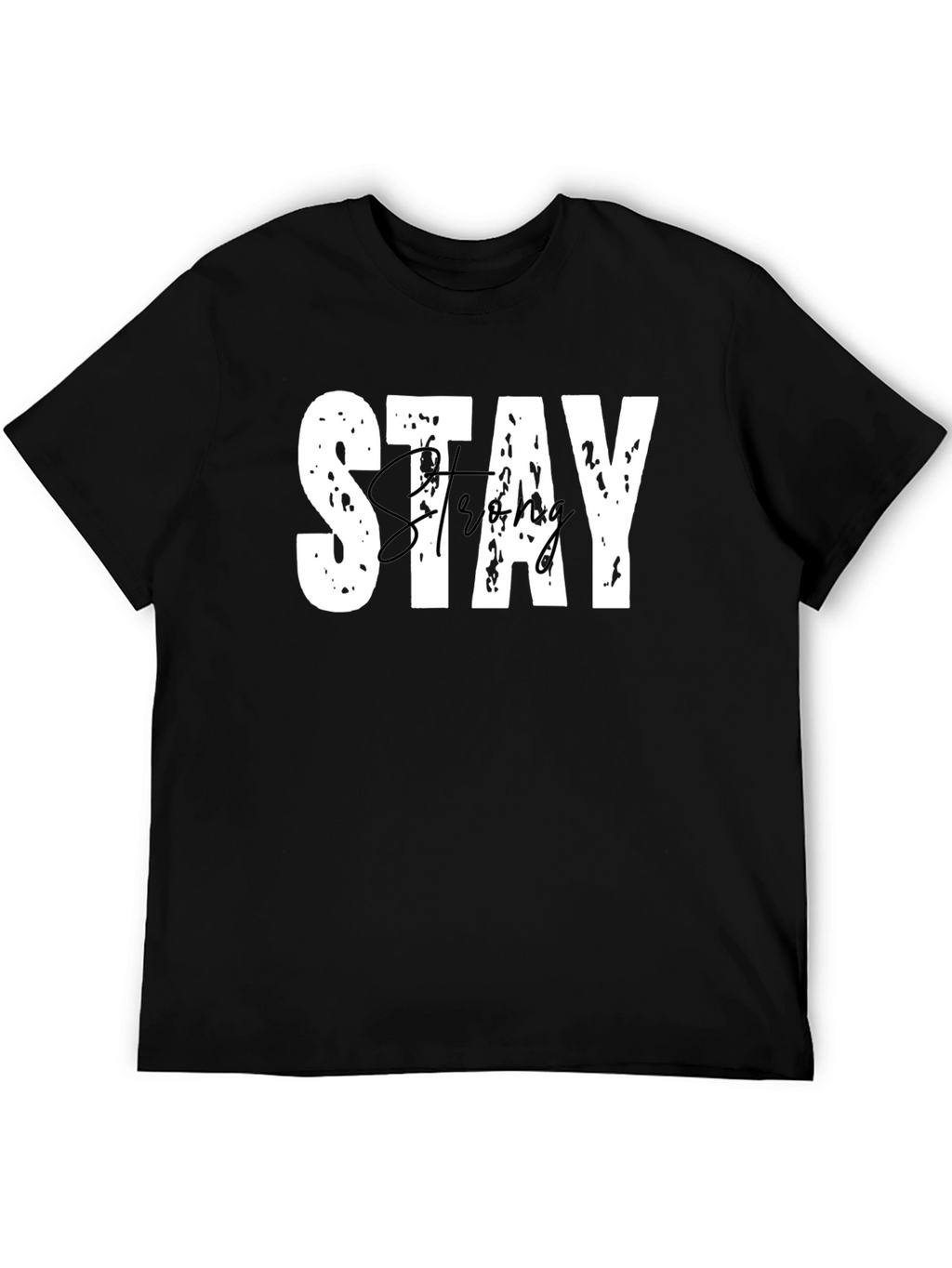 Stay Strong Graphic Tee - Black Casual T-Shirt