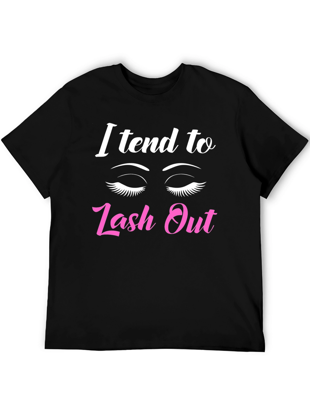 I Tend To Lash Out Graphic Tee