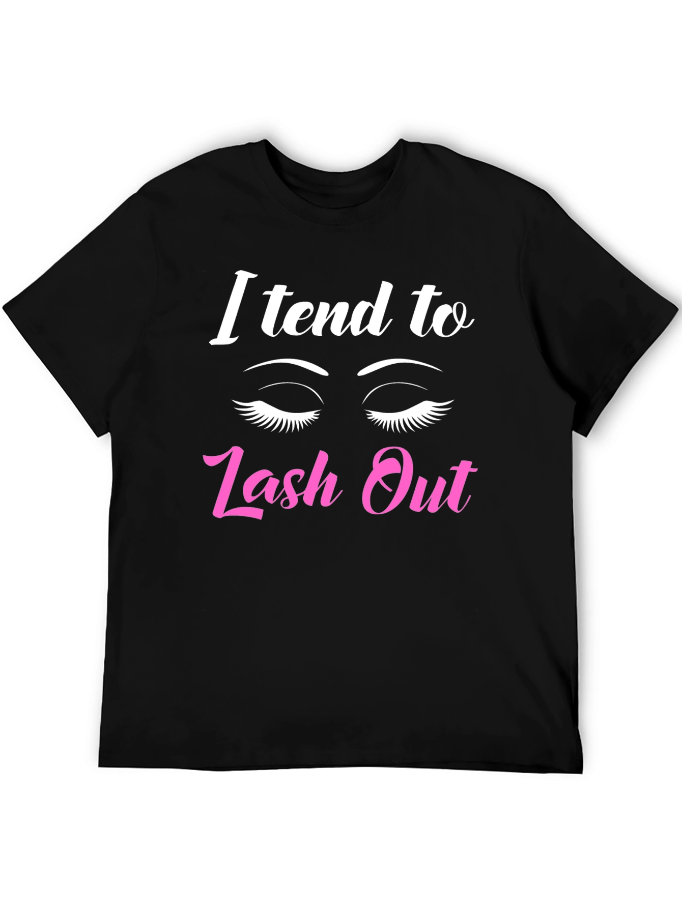 I Tend To Lash Out Graphic Tee