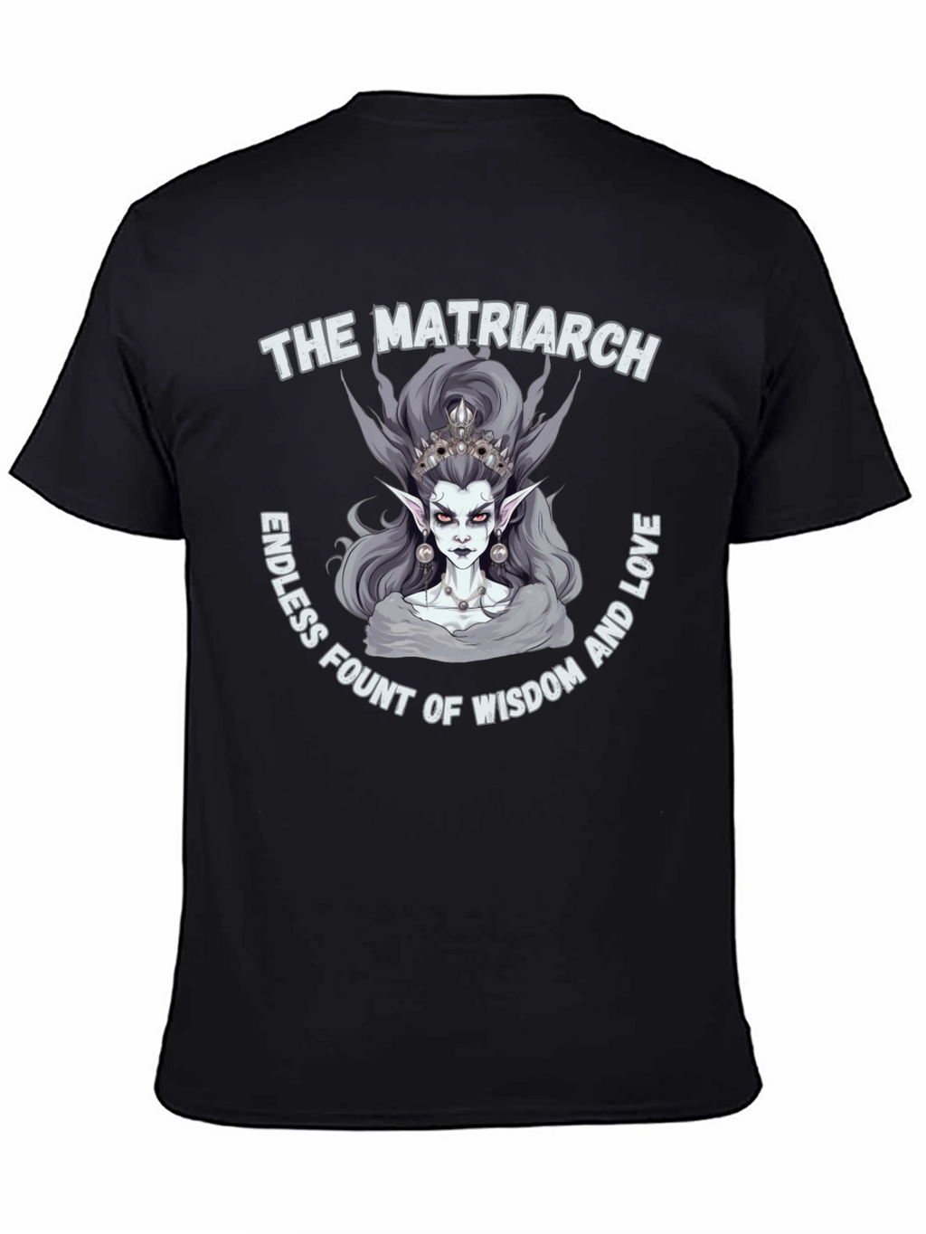 The Matriarch T-Shirt - Wisdom and Love Tee