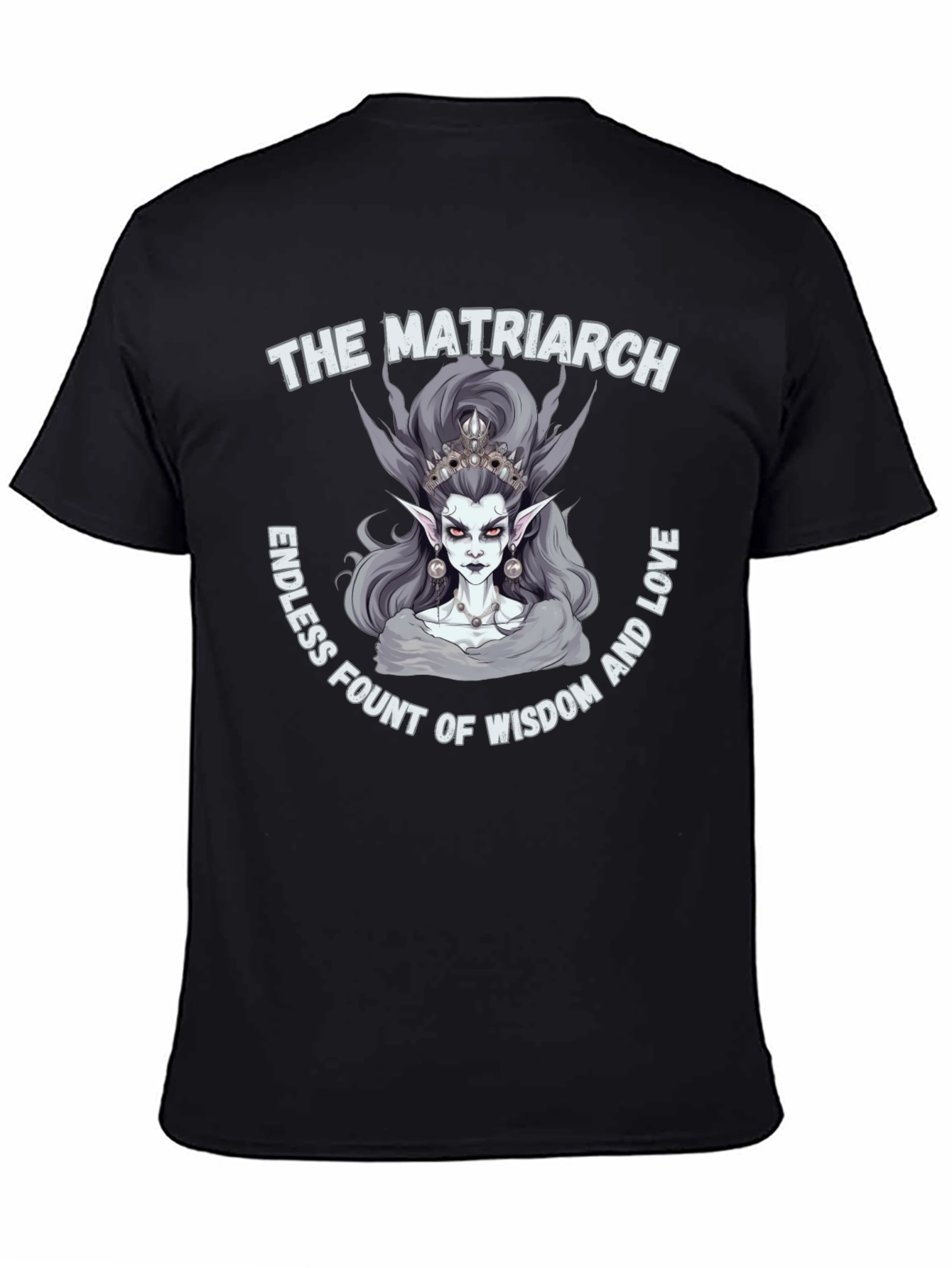 The Matriarch T-Shirt - Wisdom and Love Tee