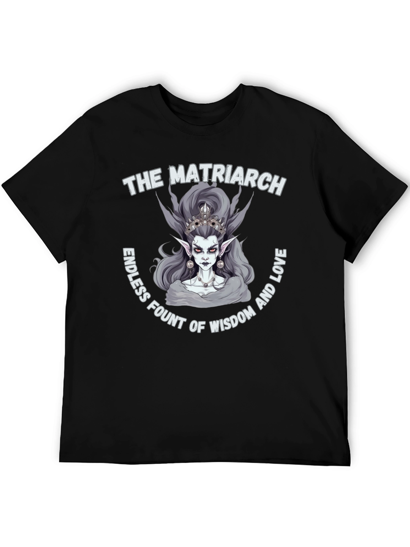 The Matriarch T-Shirt - Wisdom and Love Tee