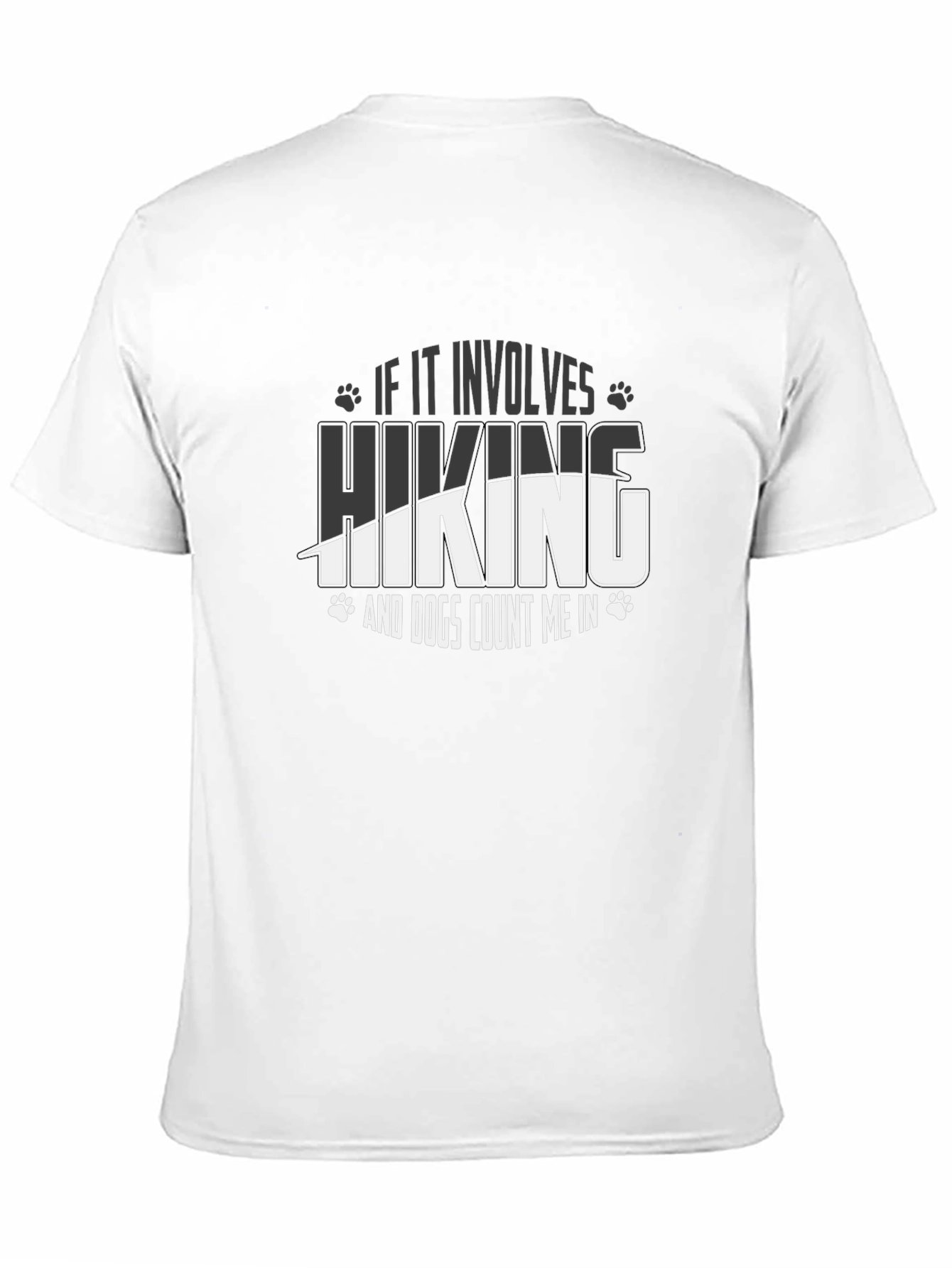 Hiking and Dogs T-Shirt - Count Me In!
