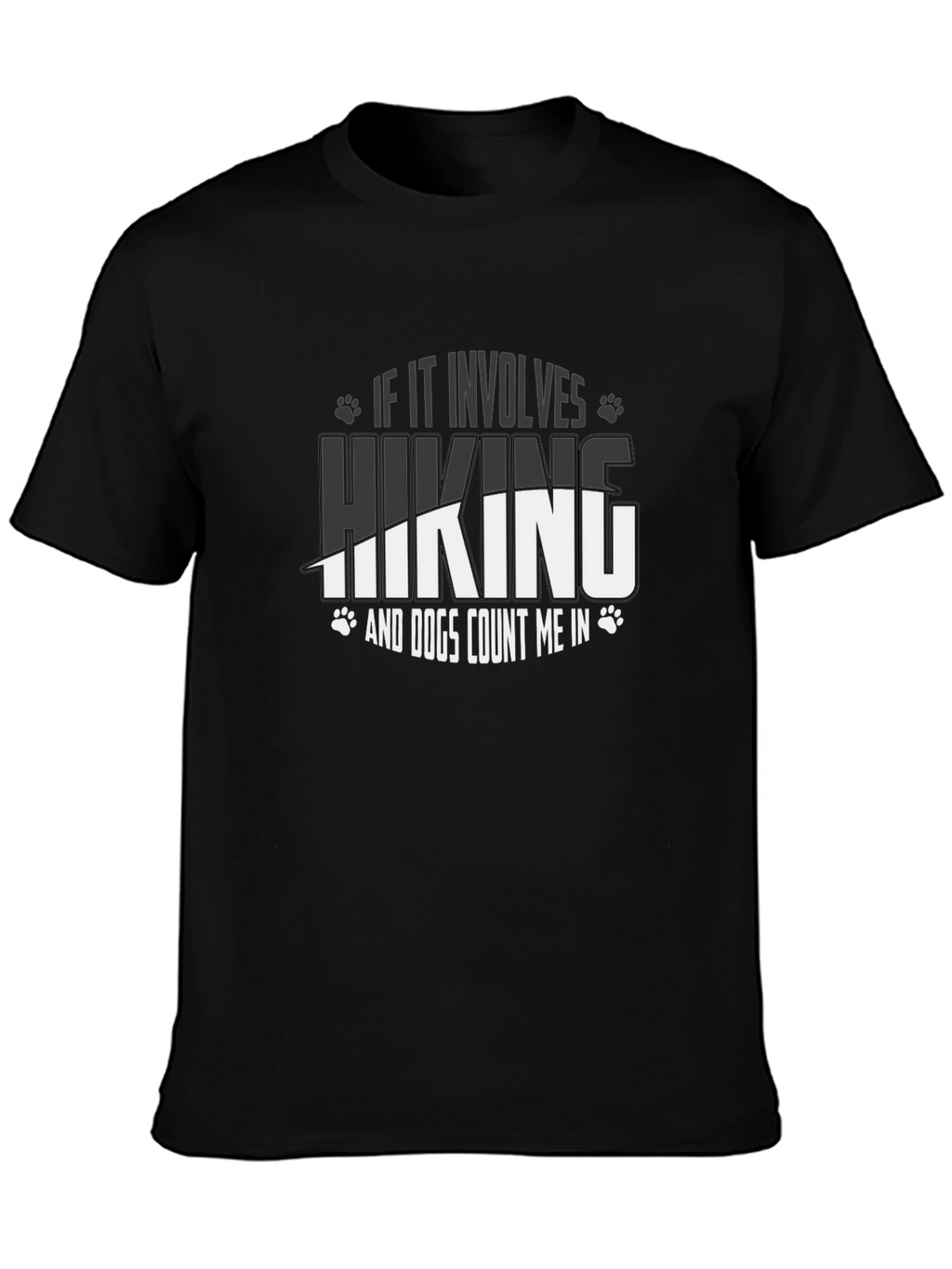 Hiking and Dogs T-Shirt - Count Me In!
