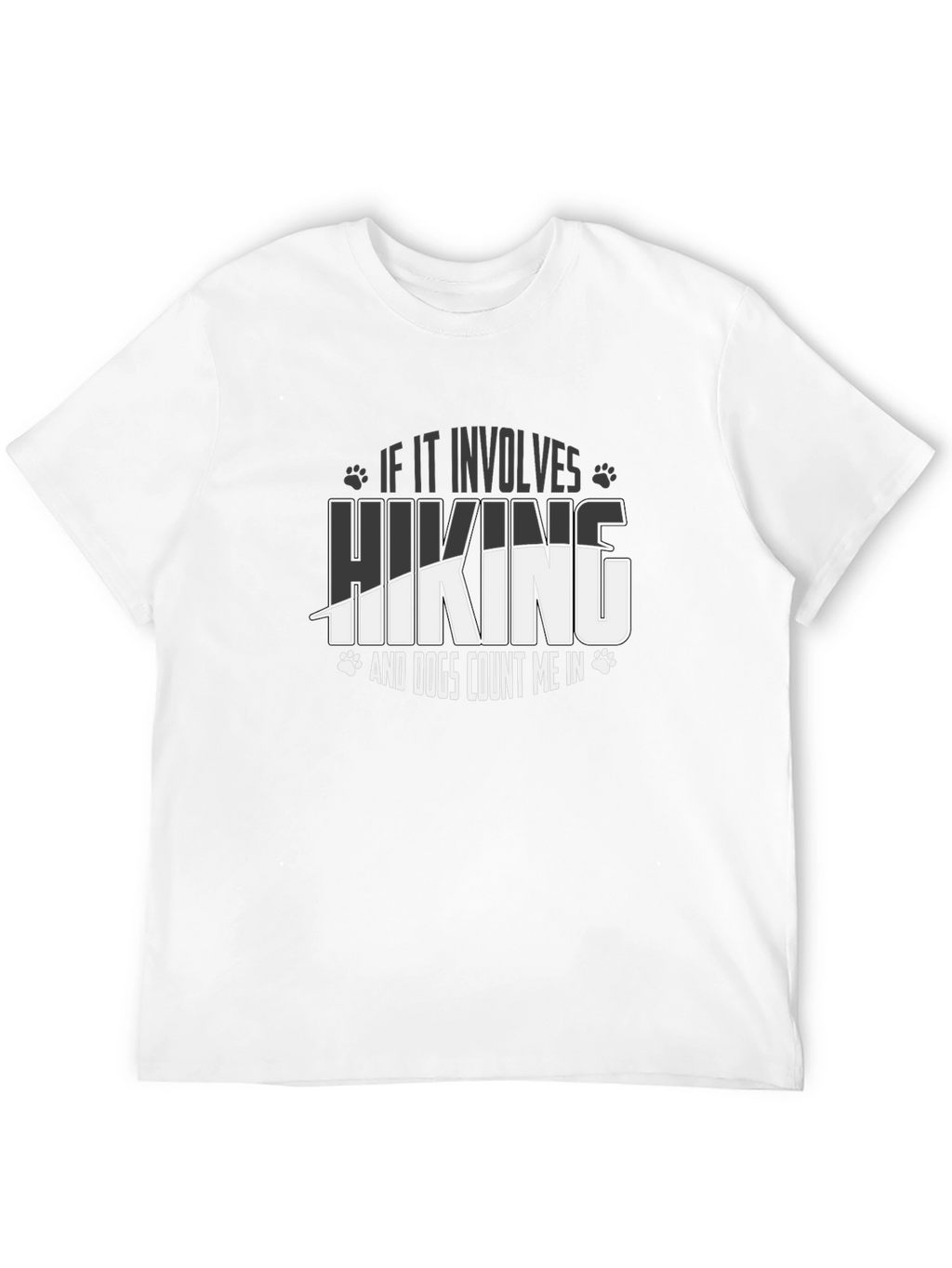 Hiking and Dogs T-Shirt - Count Me In!