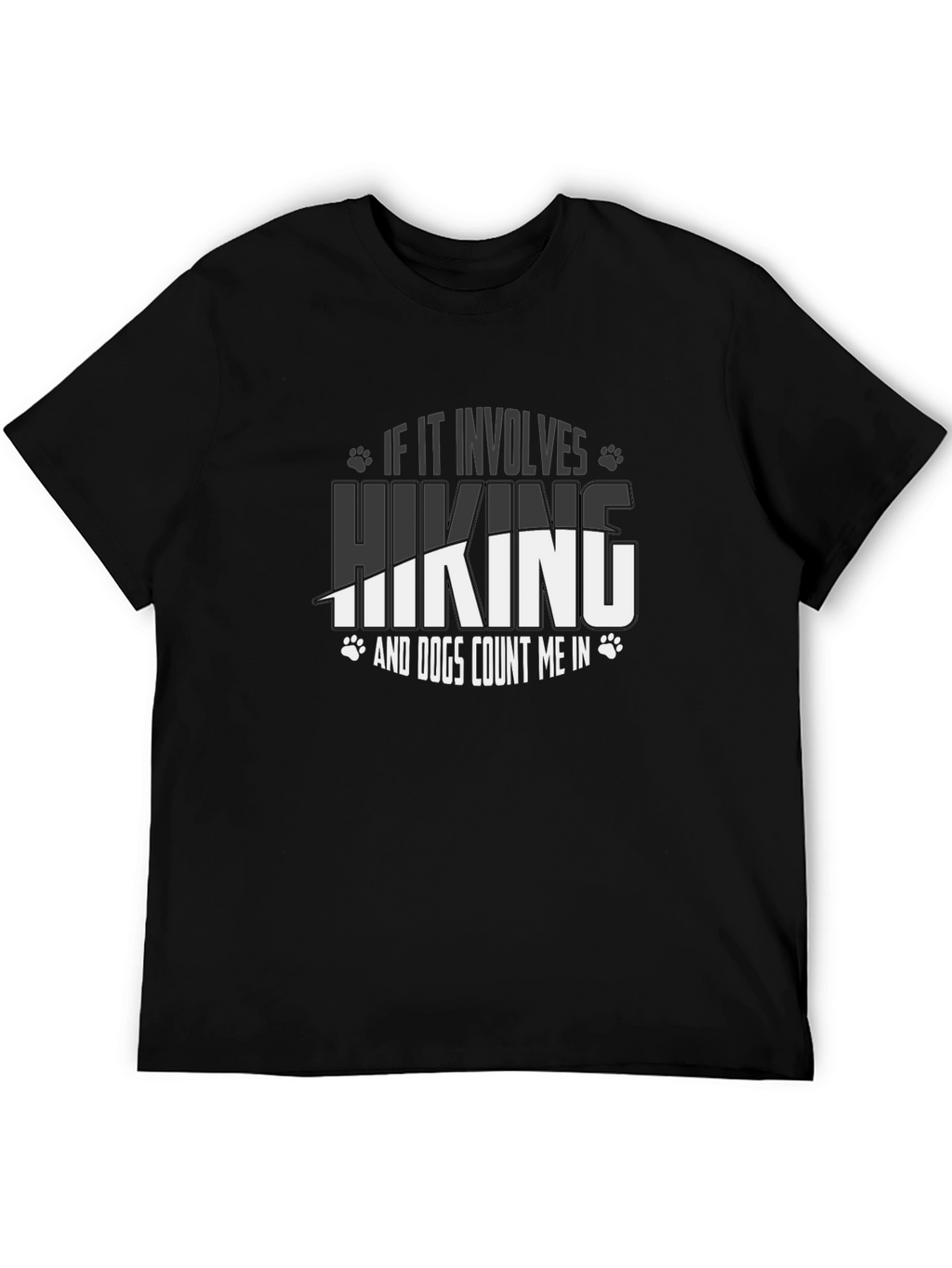 Hiking and Dogs T-Shirt - Count Me In!