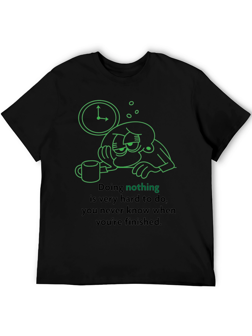 Funny Graphic Tee - Doing Nothing Is Hard T-Shirt