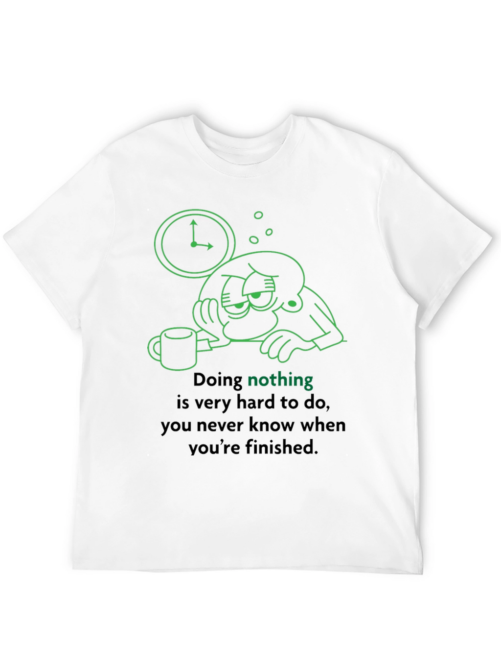 Funny Graphic Tee - Doing Nothing Is Hard T-Shirt