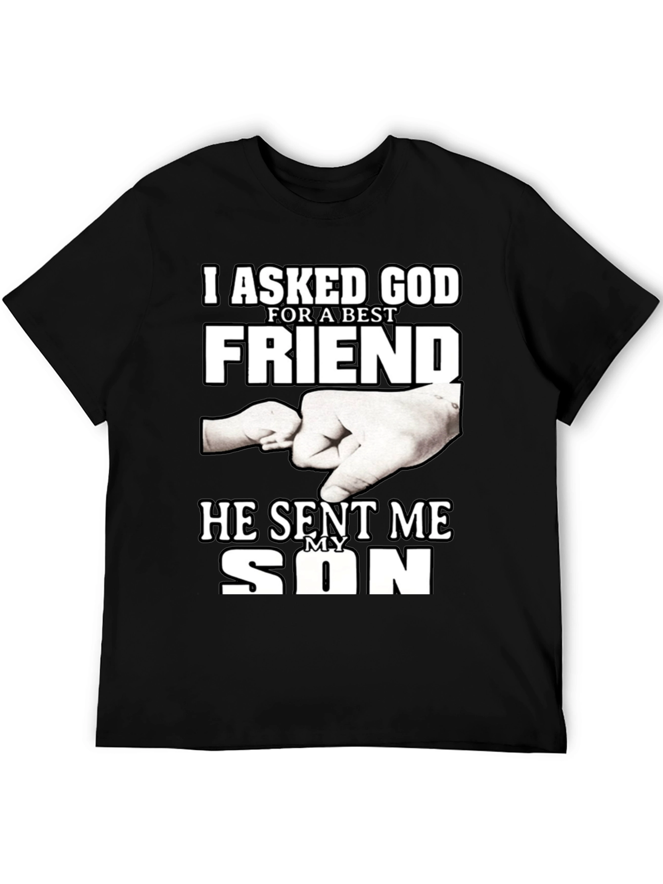 I Asked God For a Best Friend T-Shirt