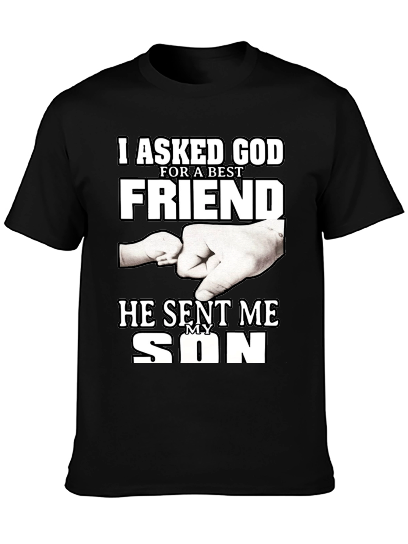 I Asked God For a Best Friend T-Shirt
