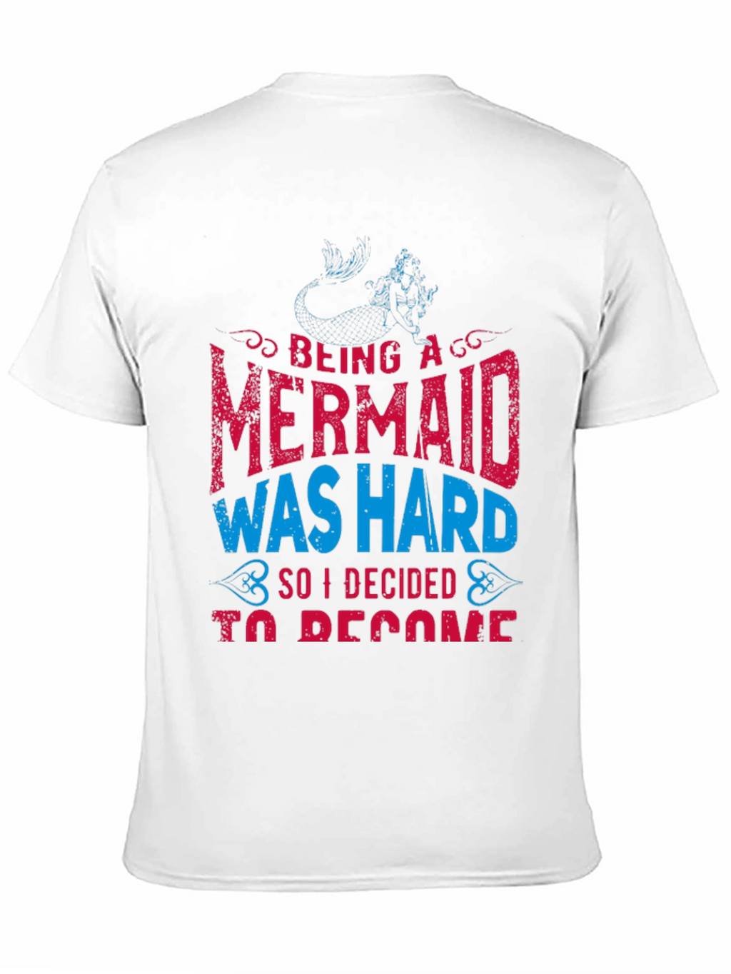 Mermaid to Become T-Shirt