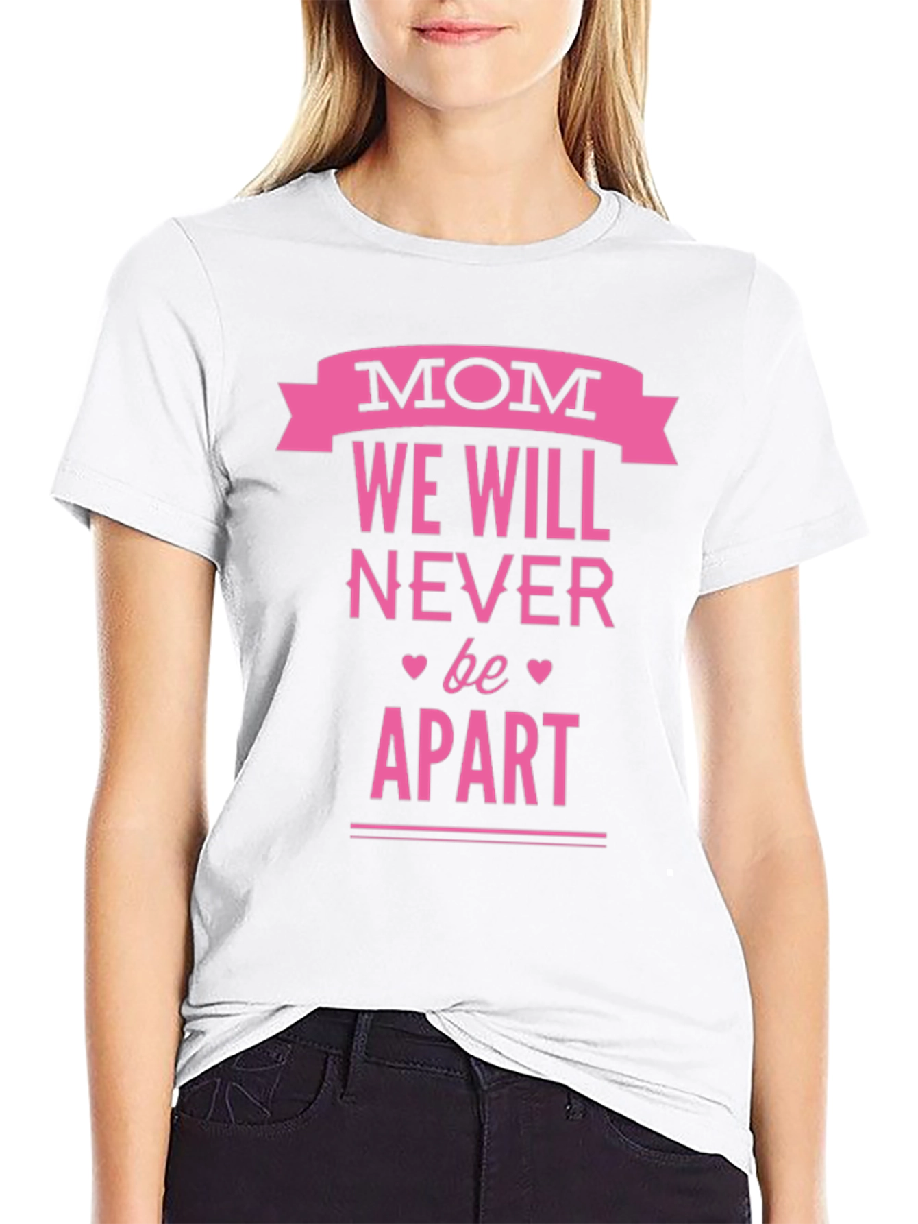 Mom We Will Never Be Apart T-Shirt - Black