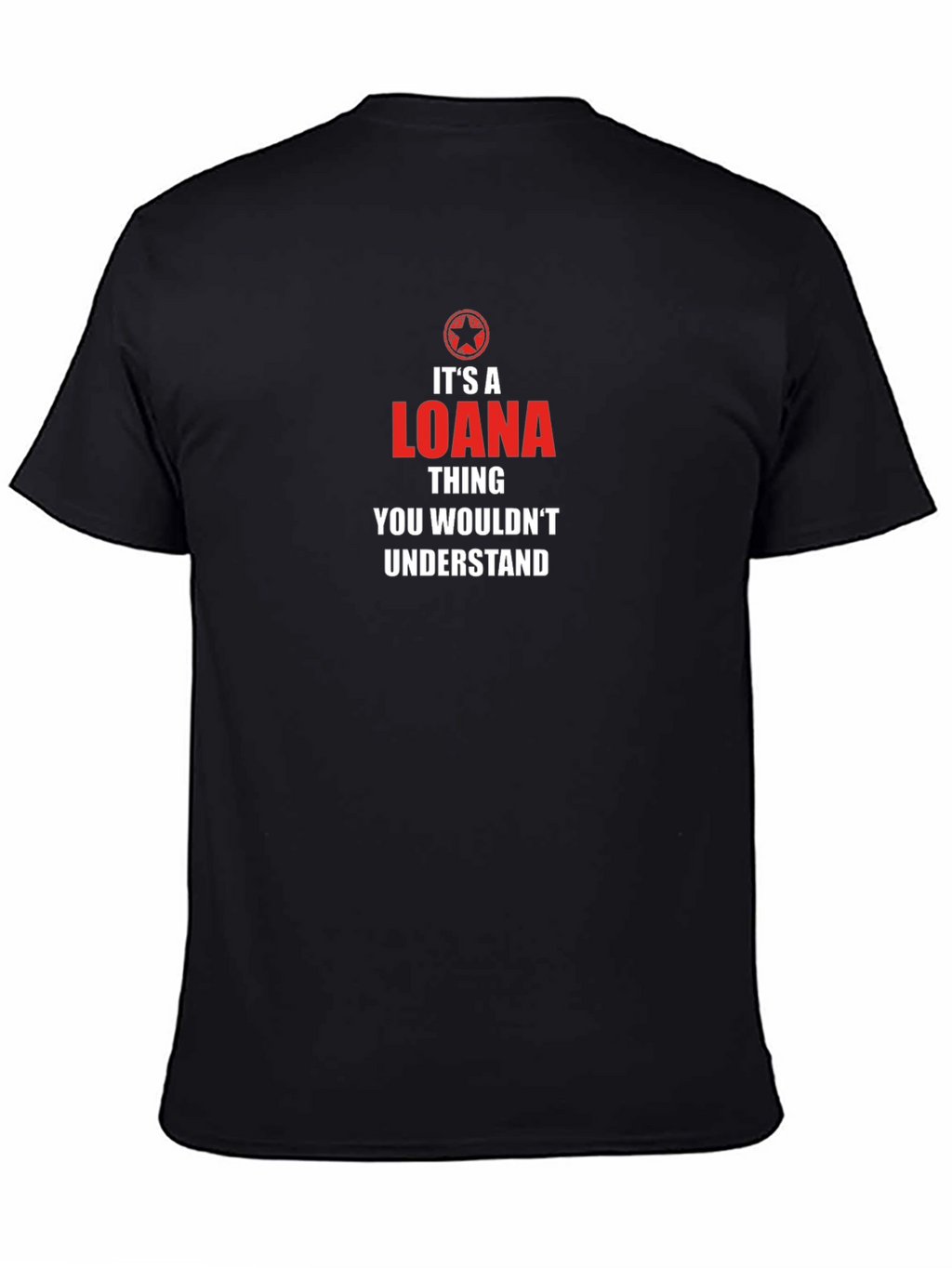 Its a Loana Thing T-Shirt