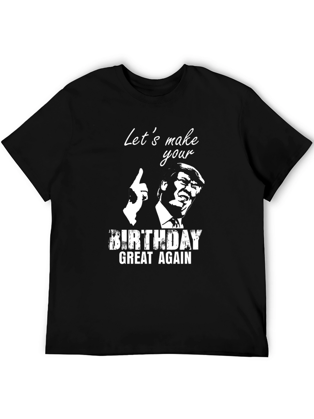 Trump Birthday Great Again T-Shirt