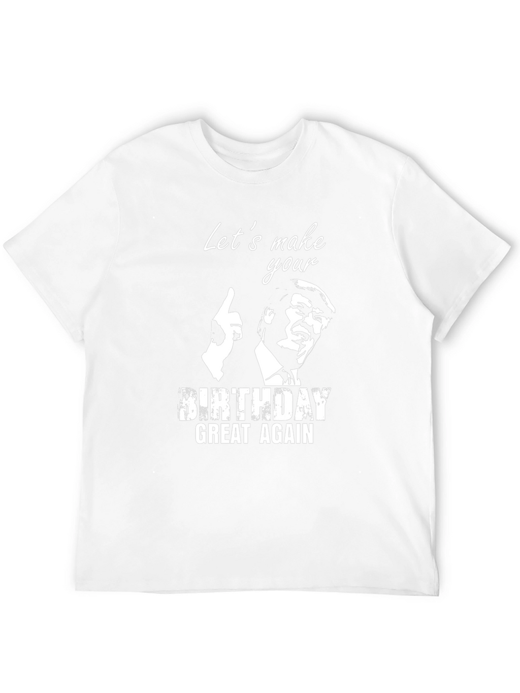 Trump Birthday Great Again T-Shirt
