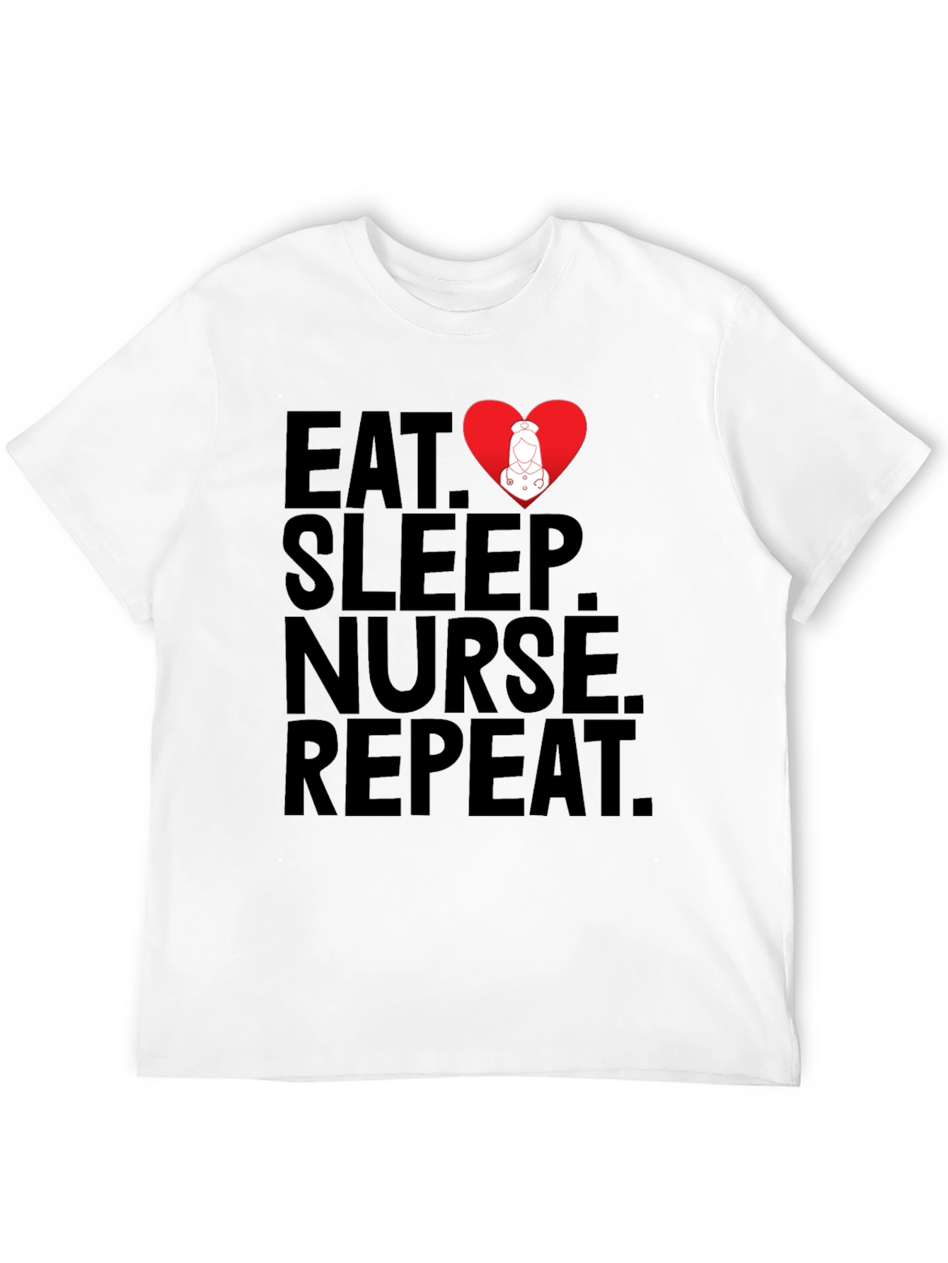 Eat Sleep Nurse Repeat T-Shirt - Medical Profession Apparel