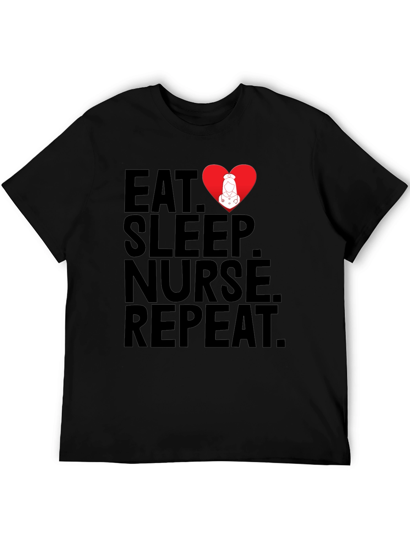 Eat Sleep Nurse Repeat T-Shirt - Medical Profession Apparel