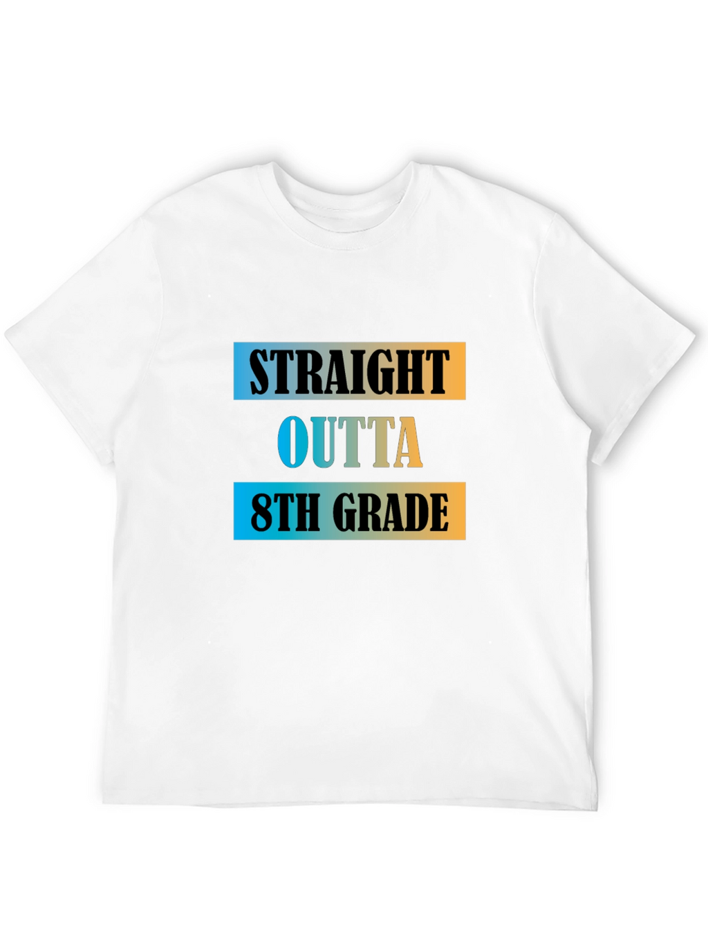 Straight Outta 8th Grade T-Shirt
