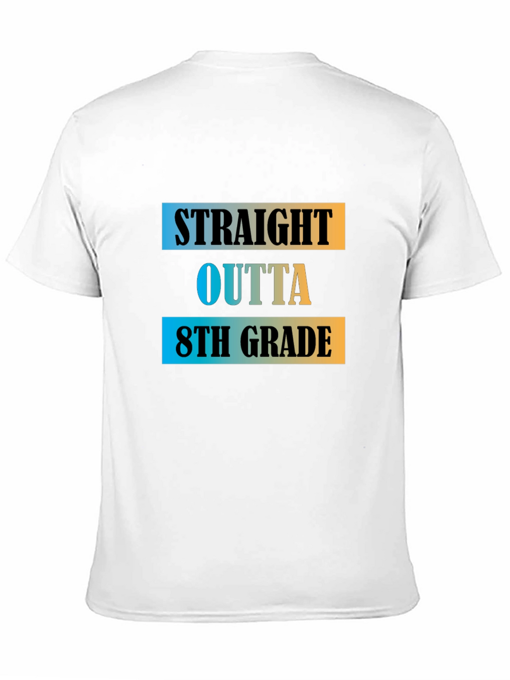 Straight Outta 8th Grade T-Shirt
