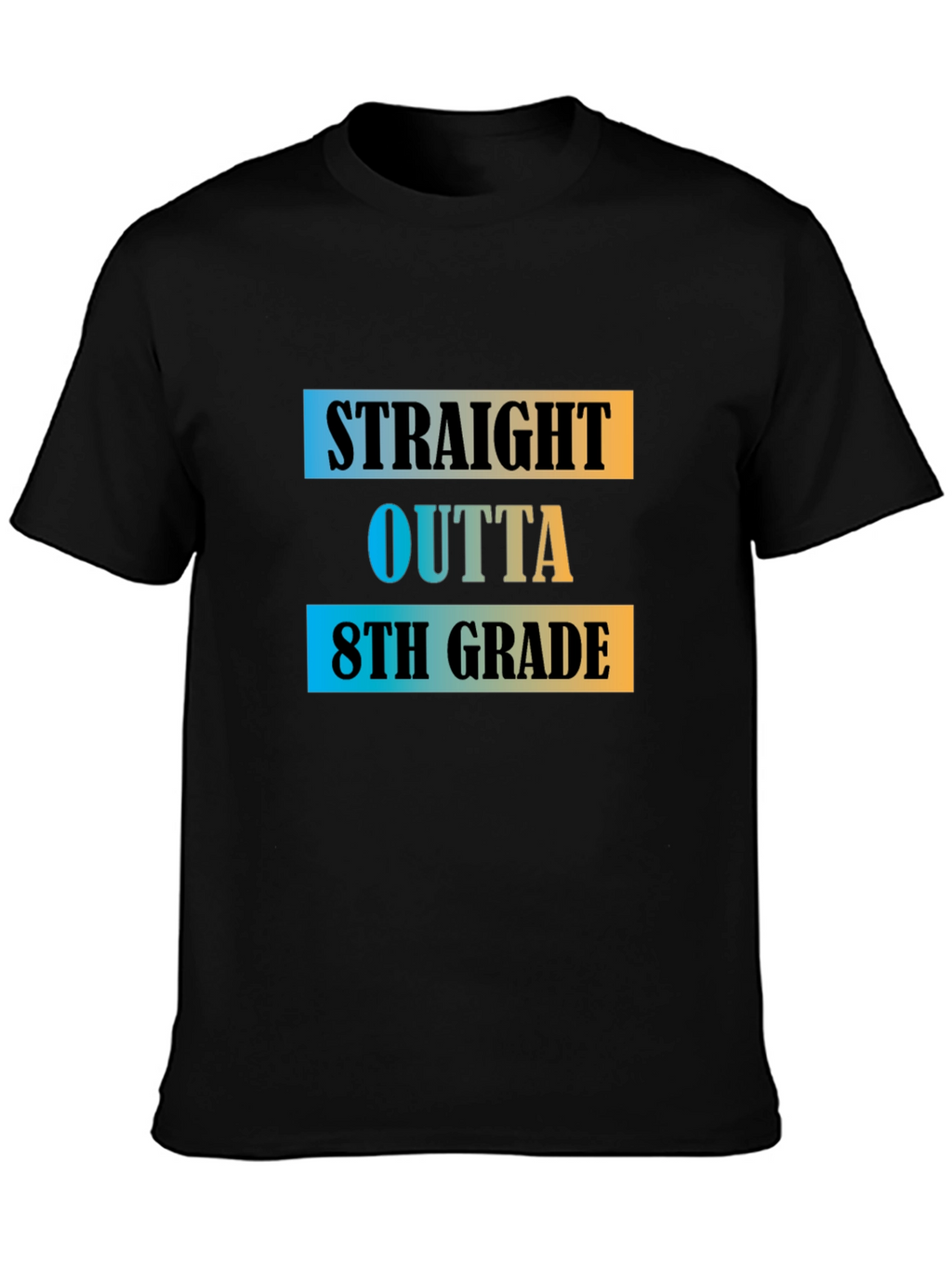 Straight Outta 8th Grade T-Shirt