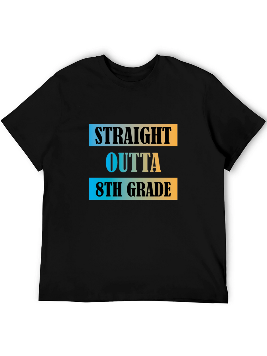 Straight Outta 8th Grade T-Shirt