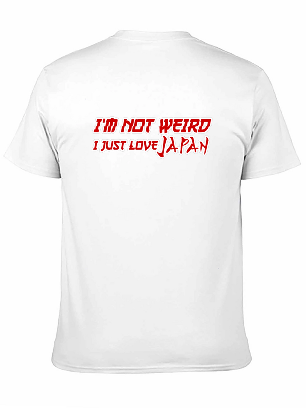 Im Not Weird I Just Love Japan T-Shirt