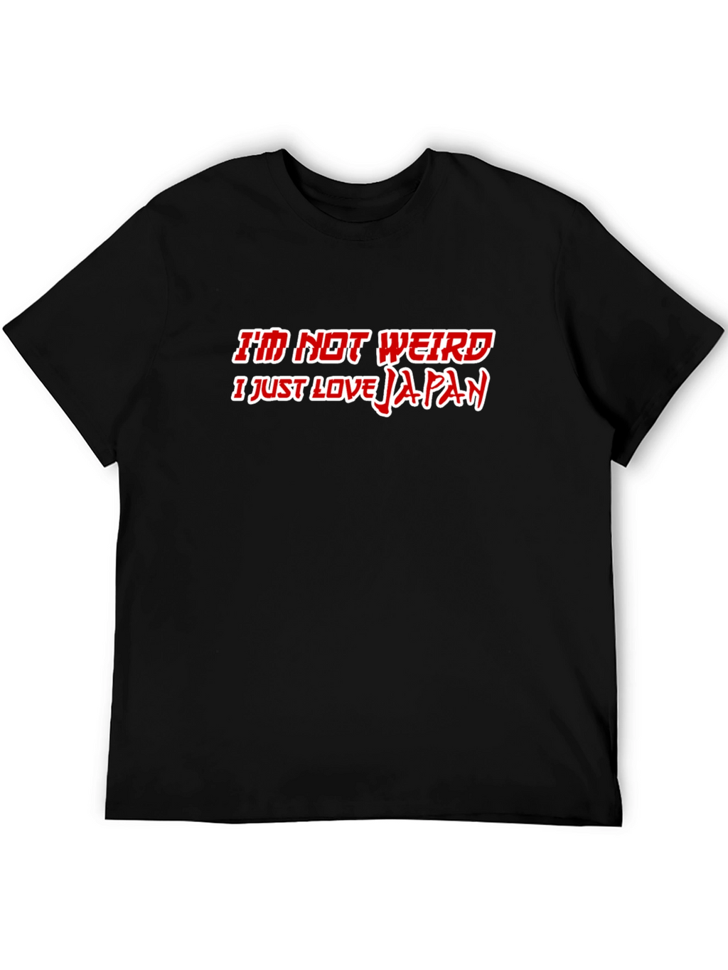 Im Not Weird I Just Love Japan T-Shirt
