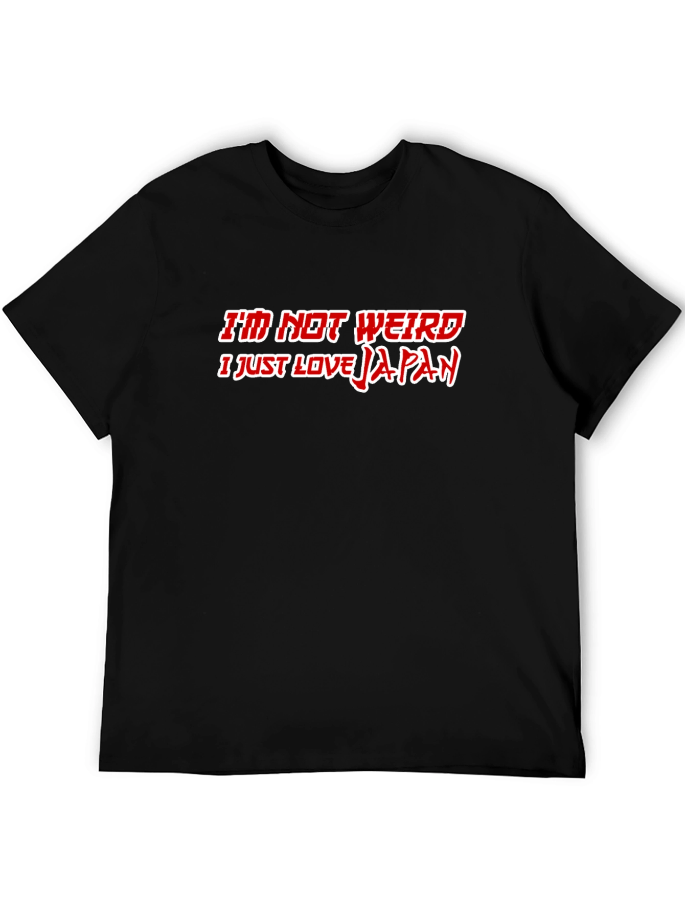 Im Not Weird I Just Love Japan T-Shirt