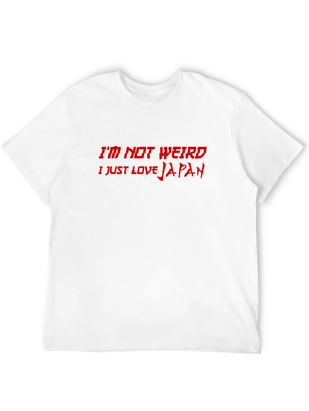 Im Not Weird I Just Love Japan T-Shirt